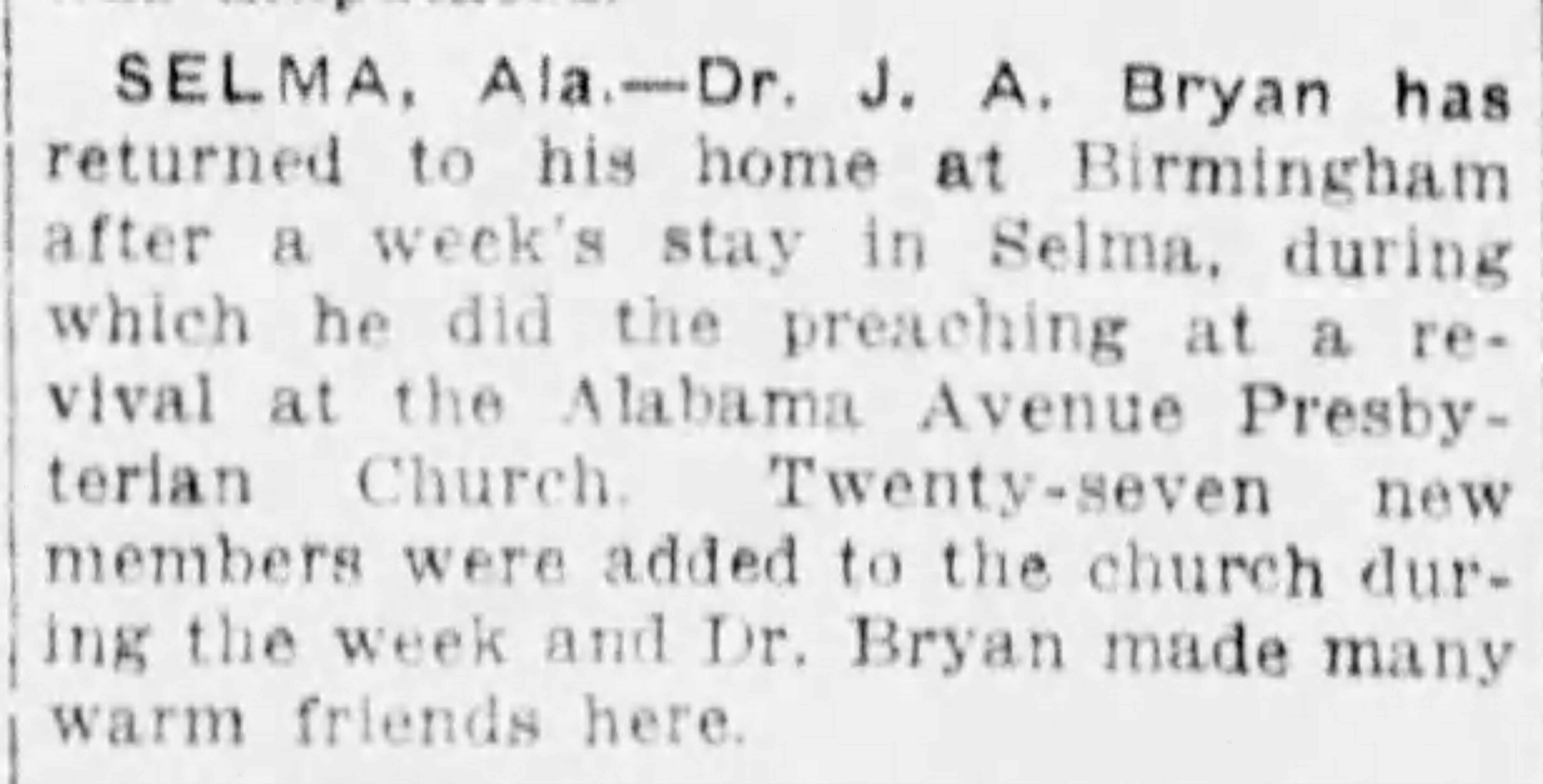 Dr. J.A. Bryan has returned